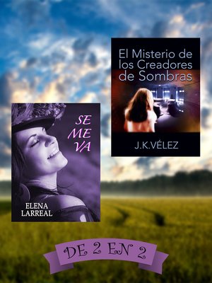 cover image of Se me va & El Misterio de los Creadores de Sombras. De 2 en 2
